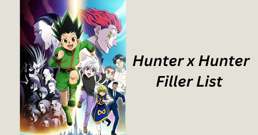 Hunter x Hunter Filler List 