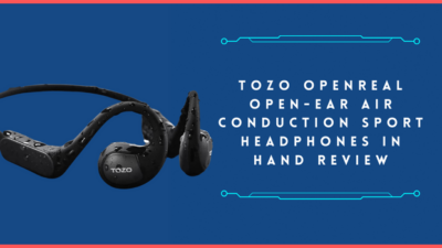 TOZO OpenReal Open-ear Air Conduction Sport Headphones In Hand Review