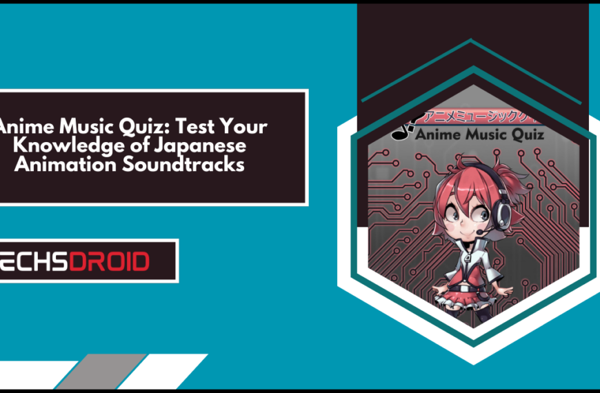 Anime Music Quiz: Test Your Knowledge of Japanese Animation Soundtracks