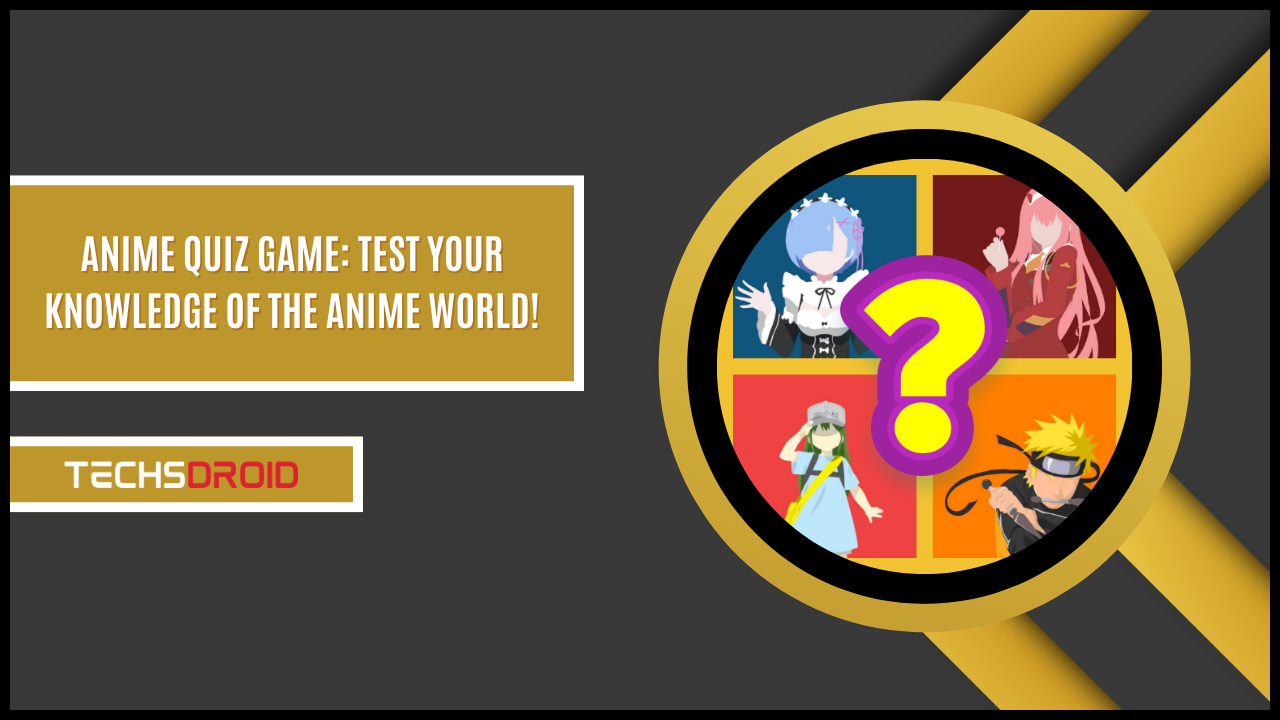 Anime Quiz Game Test Your Knowledge of the Anime World!