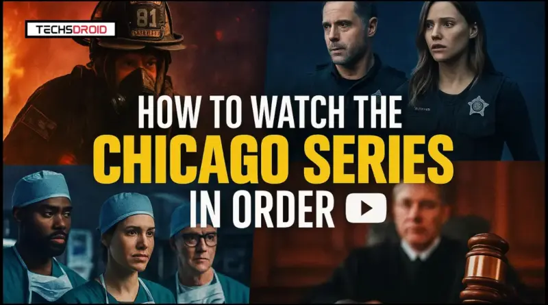 How to Watch Chicago Series in Order