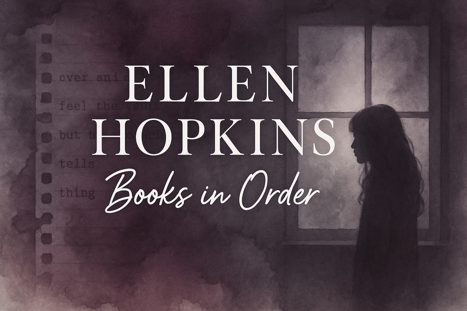 Ellen Hopkins Books in Order