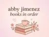abby jimenez books in order