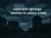 colorado springs shelter-in-place order